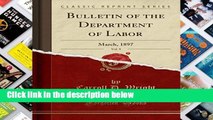 P.D.F Bulletin of the Department of Labor, Vol. 9: March, 1897 (Classic Reprint)