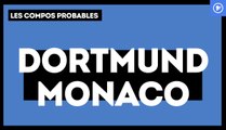 Borussia Dortmund-AS Monaco : les compositions probables