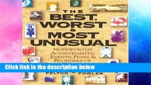 F.R.E.E [D.O.W.N.L.O.A.D] The Best, Worst, Most Unusual: Noteworthy Achievements, Events, Feats