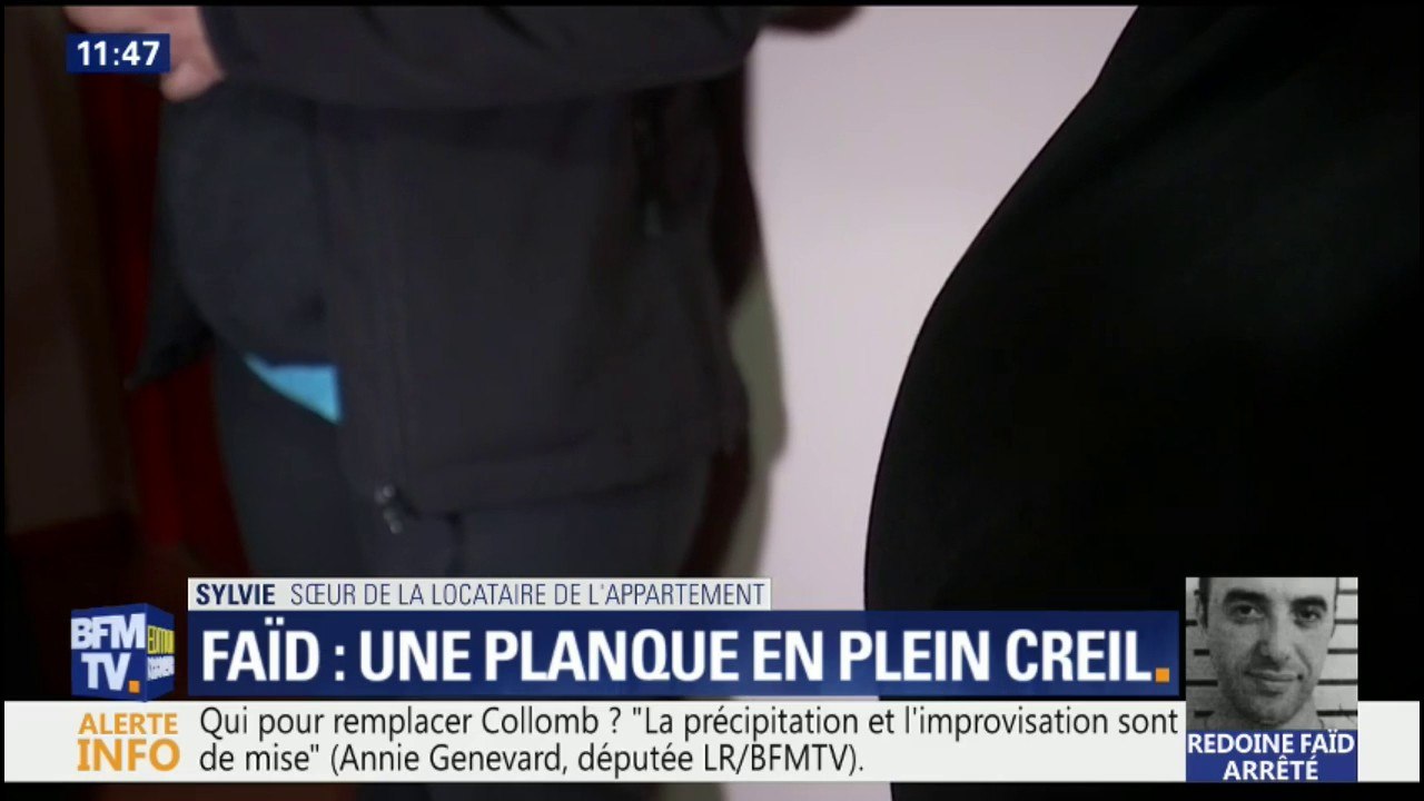 Cavale de Faïd: "Je suis venue avant hier et je n'ai rien remarqué du tout..." La sœur de la locataire de l'appartement témoigne