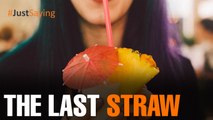 #JUSTSAYING: The last straw