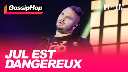 Jul est dangereux #GOSSIPHOP