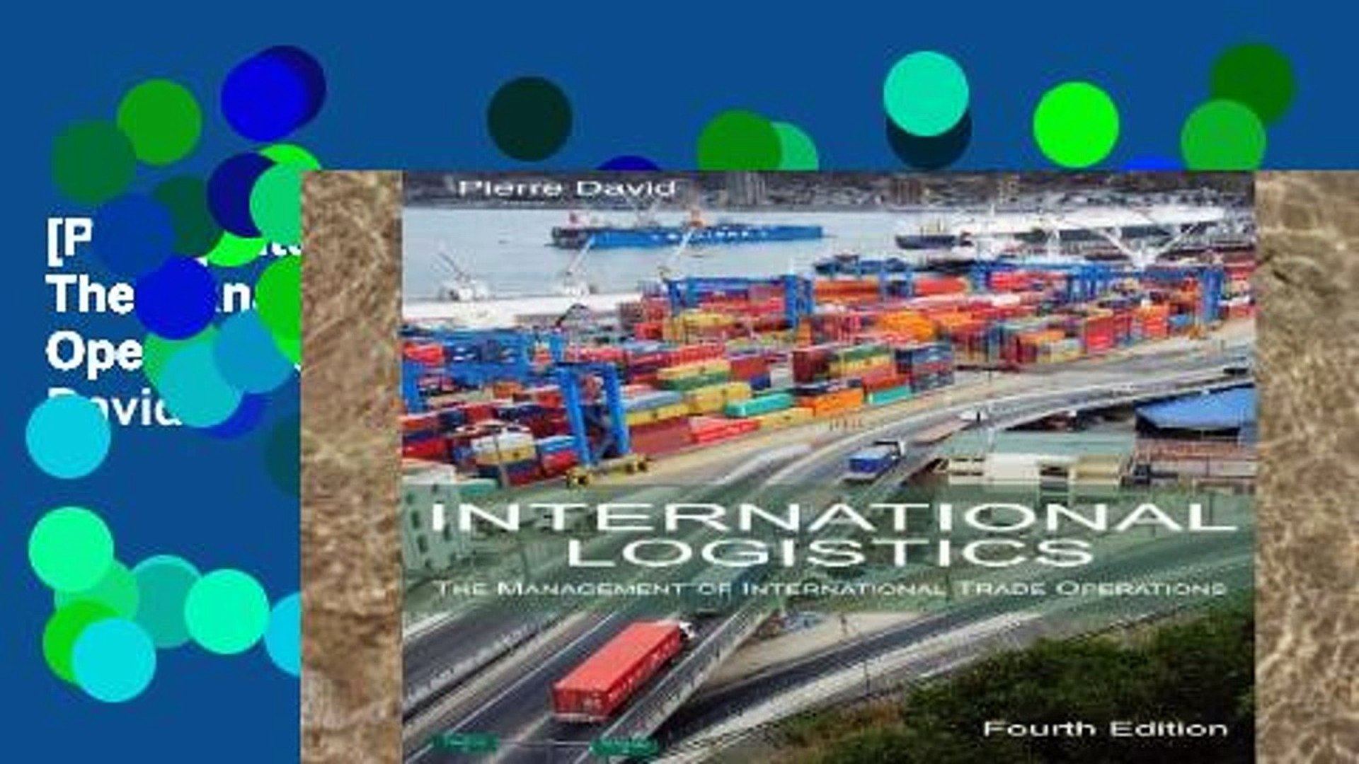 P D F International Logistics The Management Of International Trade Operations By Pierre A David Video Dailymotion