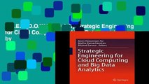 F.R.E.E [D.O.W.N.L.O.A.D] Strategic Engineering for Cloud Computing and Big Data Analytics by