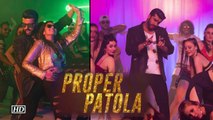 Proper Patola SONG | Arjun-Parineeti groove on Badshah's track