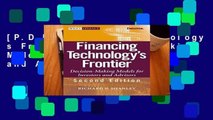 [P.D.F] Financing Technology s Frontier: Decision-Making Models for Investors and Advisors (Wiley