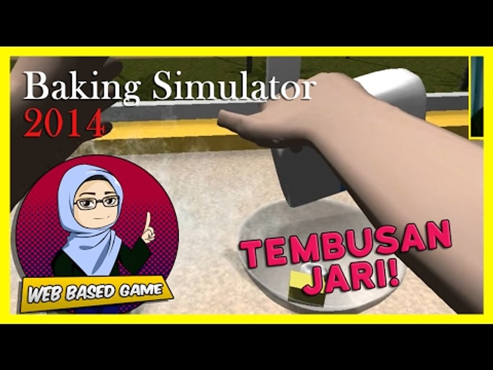 TEMBUSAN JARI! | Baking Simulator 2014 (Mizblurrity)
