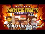 Modded Minecraft Malaysia - Video Chat Q&A