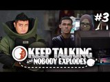 MERAH KE HIJAU?! | Keep Talking and Nobody Explodes (Bhg 3)