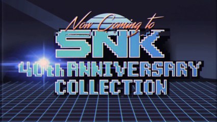 SNK 40th Anniversary Collection - Trailer Alpha Mission & Vanguard