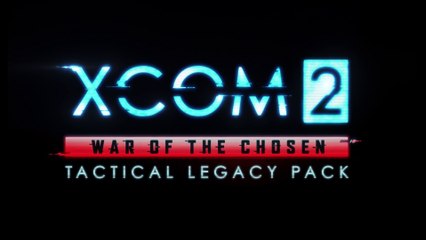 XCOM 2 : War of the Chosen - Annonce du Pack Héritage Tactique