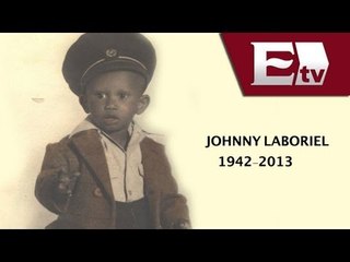 Fallece Johnny Laboriel, padecía cáncer de próstata / Excélsior Informa con Idaly Ferrá