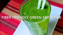 My Fiber-Rich Green Smoothie to Keep You Satisfied Between Meals