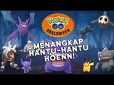 MENANGKAP HANTU-HANTU HOENN! | Pokémon Go Malaysia #7