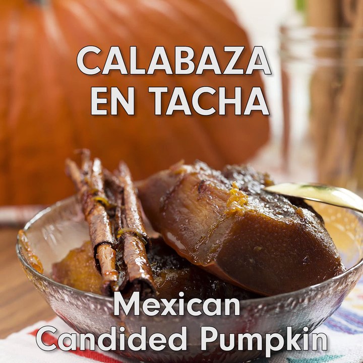 Calabaza en Tacha (Mexican Candied Pumpkin)