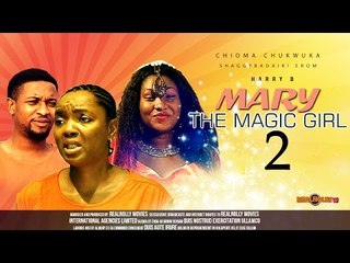 Mary The Magic Girl 2 - 2014 Latest Nigerian Nollywood Movies