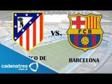 Barcelona y Atlético de Madrid, en busca de la Supercopa de España