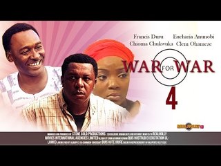 War For War 4 - Nigerian Nollywood Movies