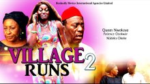 Village Runs 2 (New 2014) Nigeria Nollywood Movie