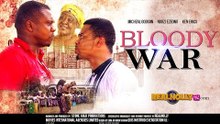 Bloody War 1 - 2014 Latest Nigerian Nollywood Movies
