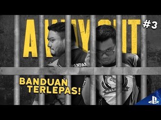 BANDUAN TERLEPAS! | A Way Out (Bhg 3)