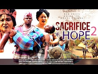 Sacrifice Of Hope 2 - 2014 Latest Nigerian Nollywood Movies