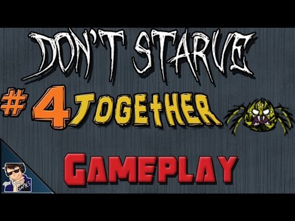 Don't Starve Together with Friends Gameplay - Let's Play - #4 (Hunting spiders!) - [60 FPS]