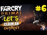 Far Cry Primal - Let's Claim an Outpost #6 - (NORMAL BOW AND HONEY BADGER!!!)