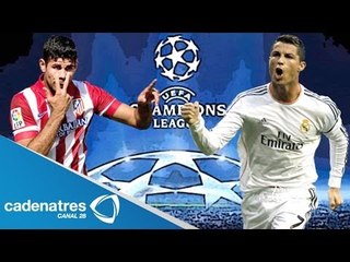 Real Madrid y Atlético de Madrid disputarán final madrileña en Champions/ Tema del día
