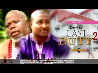 Nigerian Nollywood Movies - Return Of Last Duty 2