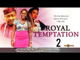 Royal Temptation 2 - Nigerian Nollywood Movies