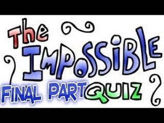 CAN I FINISH IT?!!!! - The Impossible Quiz Final Part