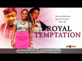 Royal Temptation 1 - Nigerian Nollywood Movies