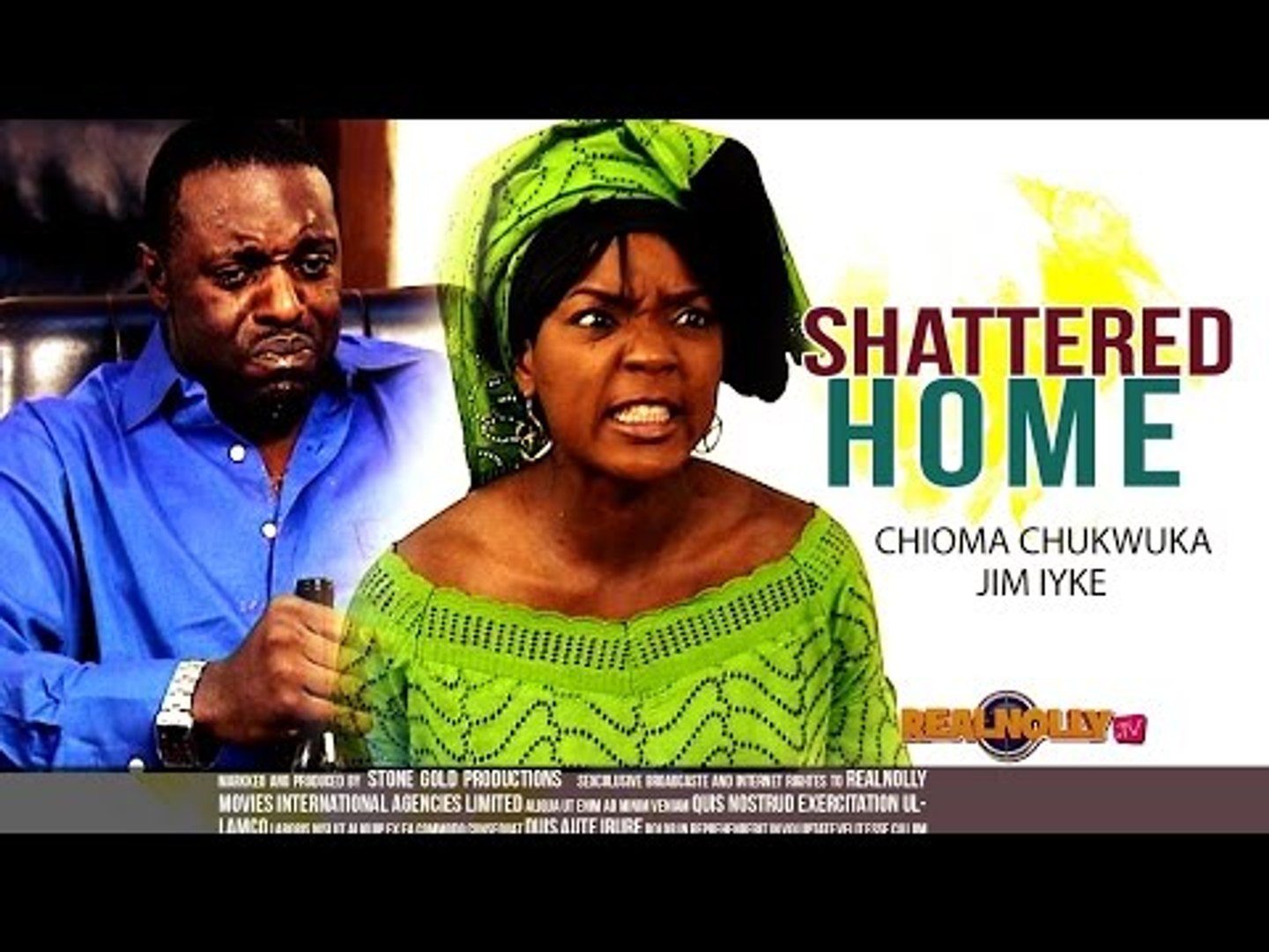 Nigerian Nollywood Movies - Shattered Home 1