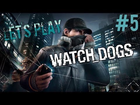 Watch Dogs PC Gameplay - Lets Play - Part 5 (Did you say Tucci?! :3) - [Walkthrough / Playthrough]