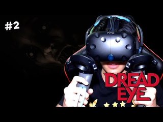 JUMPA SETAN?! | DreadEye (Bhg. 2) [HTC Vive]