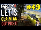 Far Cry 4 - Let's Claim an Outpost #49 - (Using MARK IV while going LOUD!!!)