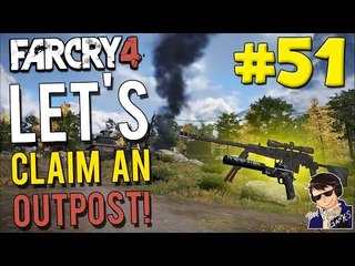 Far Cry 4 - Let's Claim an Outpost #51 - (Going Stealth and Snipe enemies if I fail!!!)