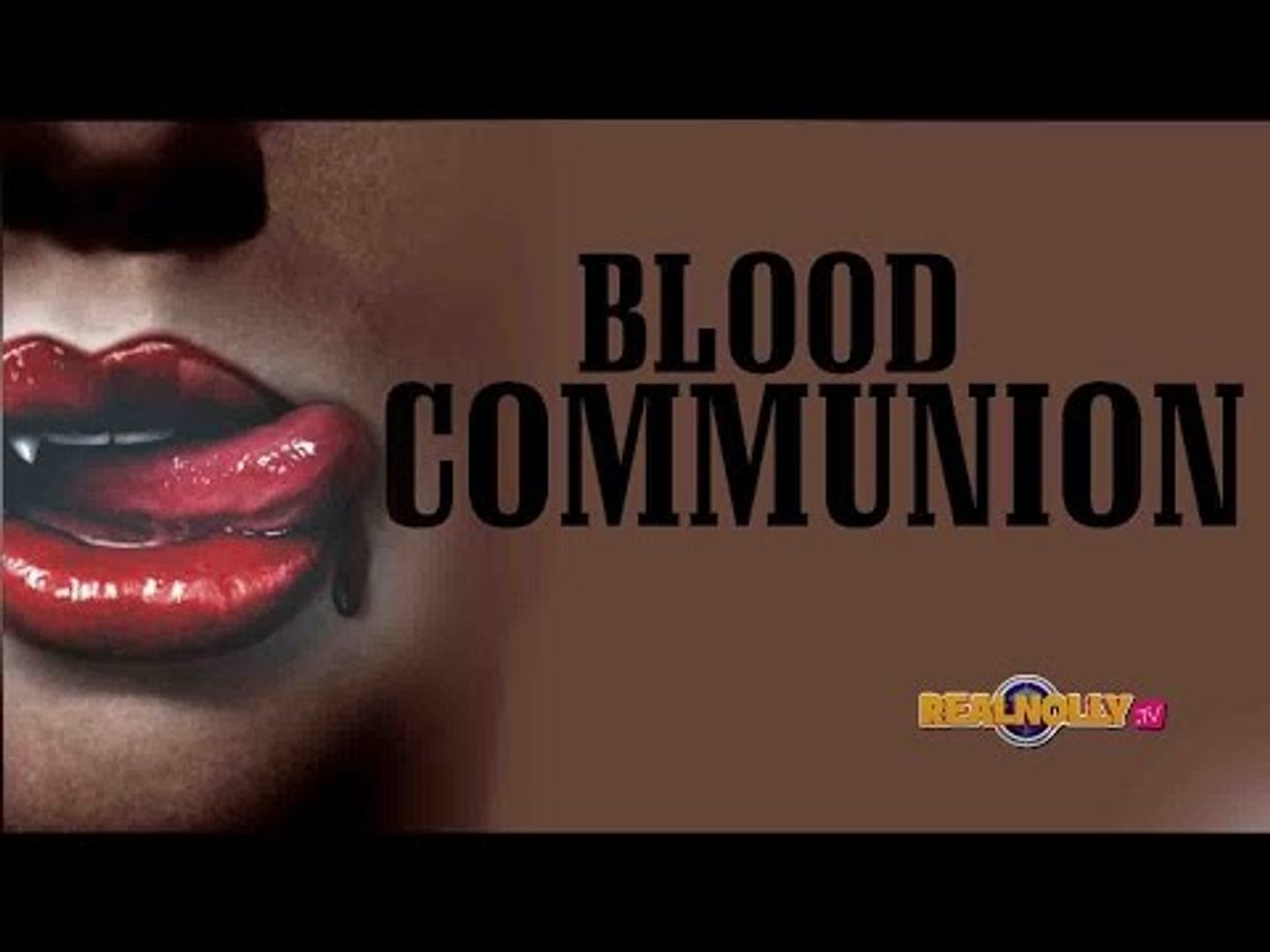 Blood Communion 1- Nigerian Nollywood Movies