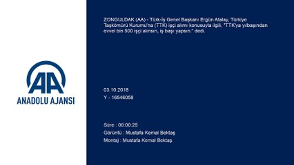 Türk-İş Genel Başkanı Atalay: 'TTK'ya yılbaşından evvel bin 500 işçi alınsın, iş başı yapsın' - ZONGULDAK