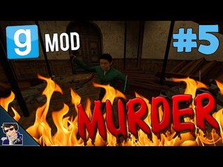 Garry's Mod Murder Gameplay - Let's Play - #5 (Trust NO ONE!!!) - [60 FPS]