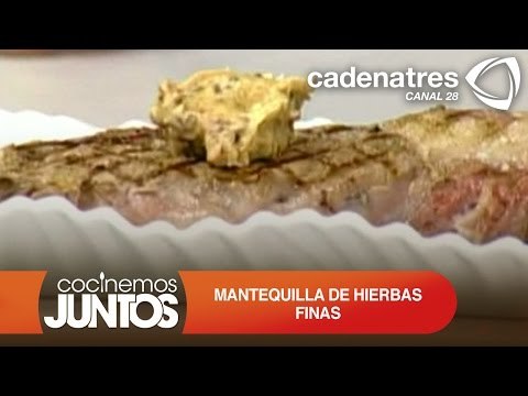 Mantequilla de hierbas finas ¿Cómo preparar mantequilla de hierbas finas?