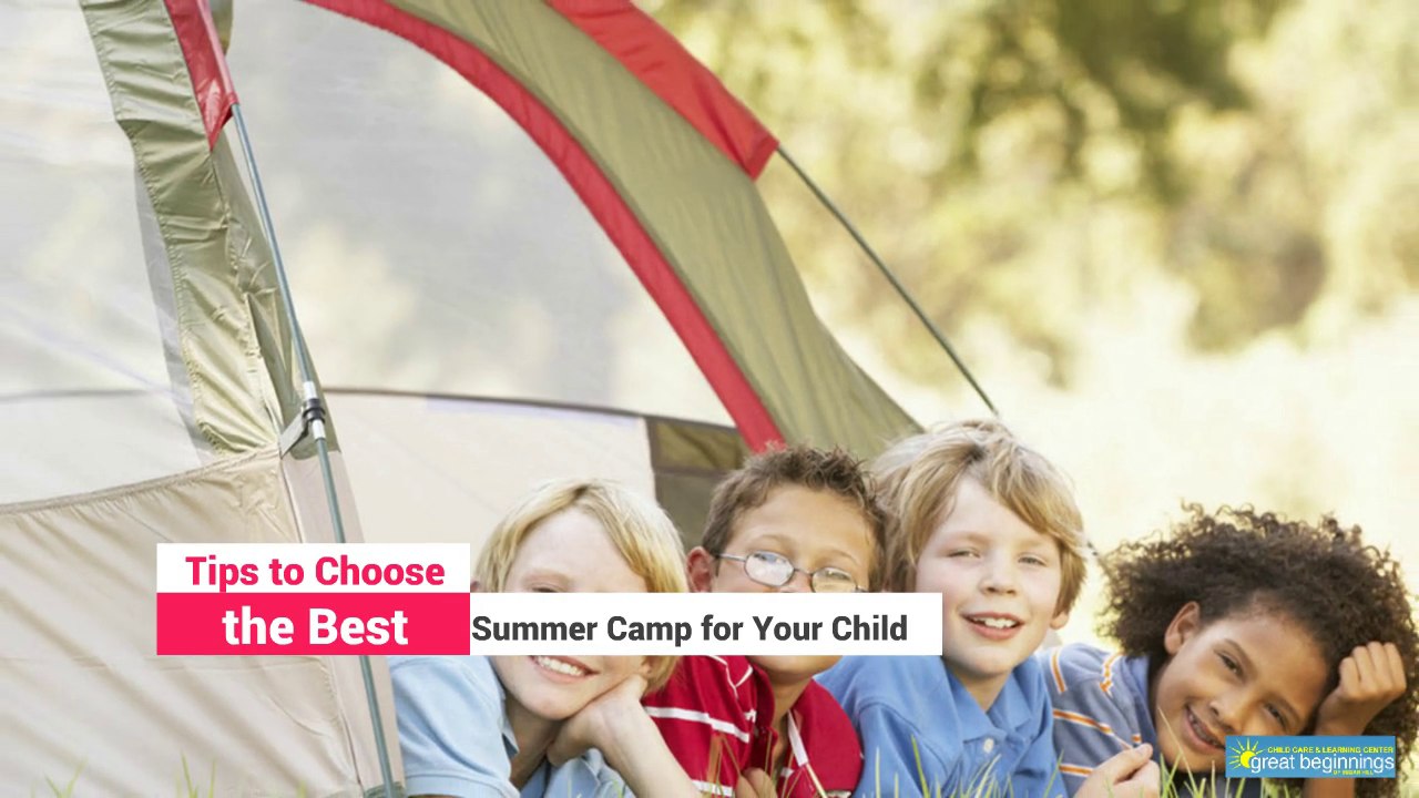 Tips to Choose the Best Summer Camp for Your Child