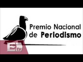 Ganadores del Premio Nacional de Periodismo 2013 / Vianey Esquinca