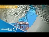 ÚLTIMA HORA: Terremoto de 7.8° sacude Pakistan