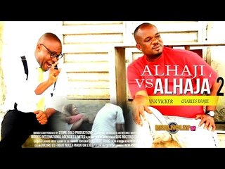2015 Latest Nigerian Nollywood Movies - Alhaji Vs Alhaja 2