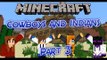 Minecraft Minigames | Cowboys And Indians (Part 3)