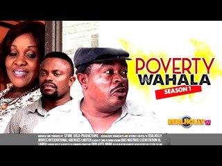Poverty Wahala 1 - 2015 Latest Nigerian Nollywood Movies