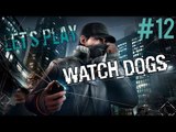 Watch Dogs PC Gameplay - Lets Play - Part 12 (Blackmail!) - [Walkthrough / Playthrough]