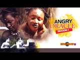 Angry Oracle 1 - Nigerian Nollywood Movies